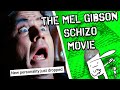 The Film Where Mel Gibson Gets Taken Out By The Deep State