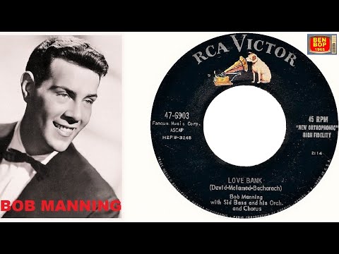 BOB MANNING - Love Bank / Warmed Over Kisses (Left Over Love) (1957)