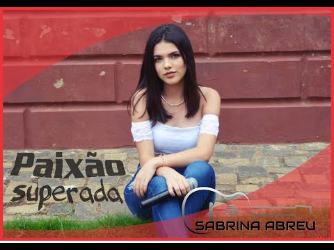 Paixão Superada - Sabrina Abreu