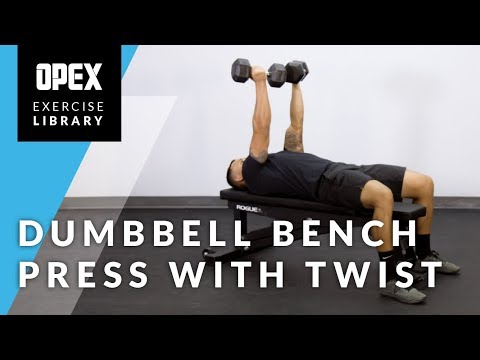 Dumbbell Bench Press with Twist  - OPEX Exercise Library