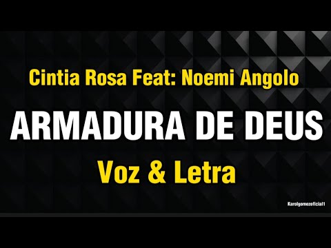 Armadura de Deus - Cintia Rosa & Noemi Angolo | Voz e Letra