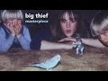 Big Thief Velvet Ring Official Audio