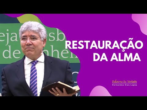 RESTORATION OF THE SOUL - Hernandes Dias Lopes