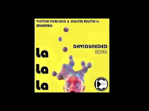 Digital Militia ft. Zashanell - La La La (DavidUnded Remix)