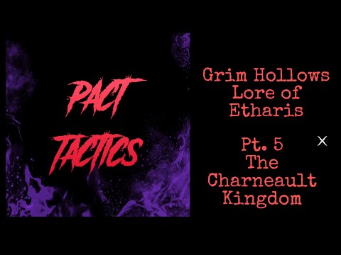 Grim Hollow Lore: The Charneault Kingdom