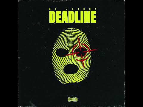MC JOHNNY - DEADLINE (prod. Nioh Beatz)