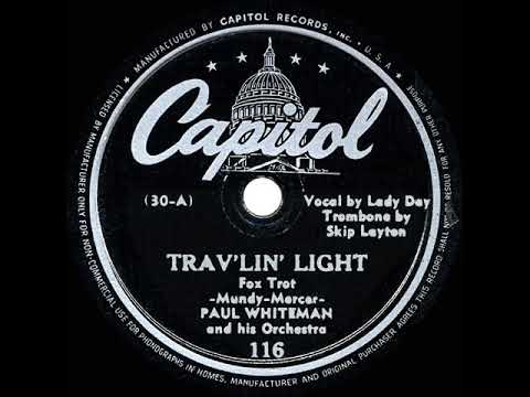 1942 HITS ARCHIVE: Trav’lin’ Light - Paul Whiteman (Billie Holiday, vocal) (#1 R&B hit)
