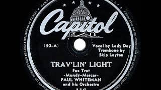 1942 HITS ARCHIVE: Trav’lin’ Light - Paul Whiteman (Billie Holiday, vocal)