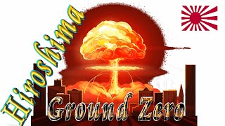 ☢ 1st Atomic Bomb Attack (Hiroshima) 💥