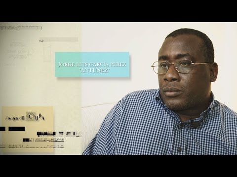 "VOCES DE CUBA" PROGRAMA 26 - JORGE LUIS GARCÍA PÉREZ - ANTÚNEZ -