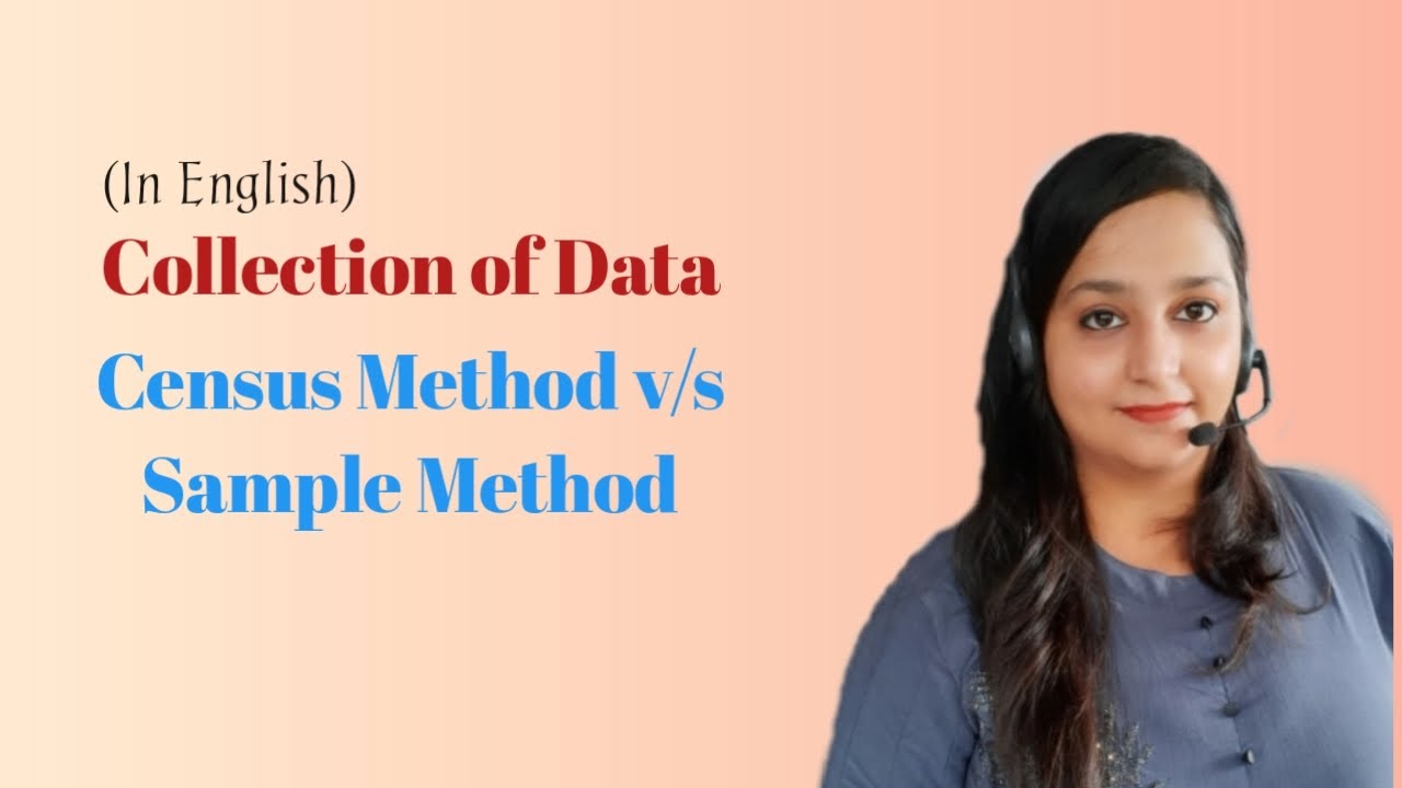 Census method v/s Sample method || Collection of Data || Statistics in Economics