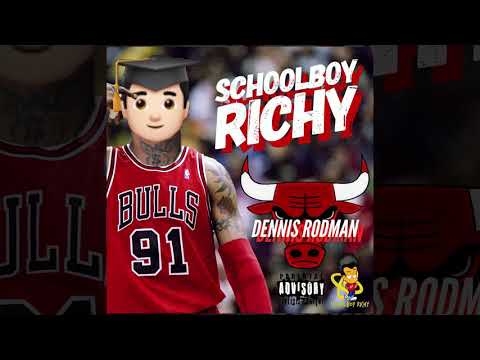 Schoolboy Richy - Dennis Rodman (Official Audio)