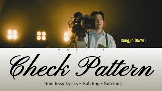 Download lagu Sungjin - Check Pattern | Rom Easy Lyrics - Sub Eng - Indonesia | mwday6 mp3 Download lagu Sungjin - Check Pattern | Rom Easy Lyrics - Sub Eng - Indonesia | mwday6 mp3