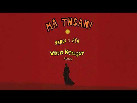 Vanco, AYA - Ma Tnsani (Vion Konger Remix)