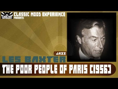 Les Baxter - The Poor People of Paris (1956)
