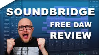 Video thumbnail for Soundbridge review - best free DAW ? by Dexxter Clark Music