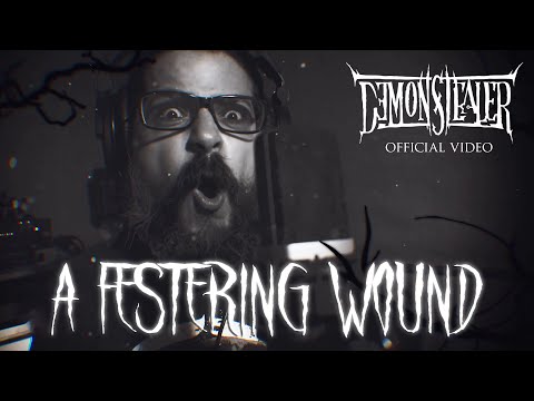 Demonstealer - A Festering Wound [Official Video]