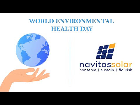 World Environmental Health Day | Navitas Solar