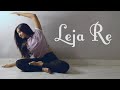 Leja Re Dhvani Bhanushali Tanishk Bagchi Thighs Hips Legs Lower Body Dance Workout