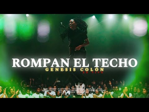 Rompan el Techo – Genesis Colon (En Vivo)