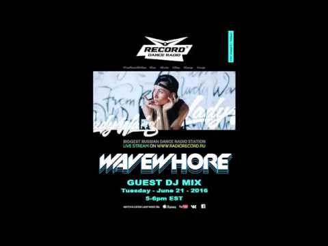 WAVEWHORE - Guest DJ Mix For Lady Waks - Record Dance Radio