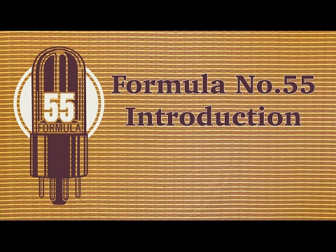 New Formula No. 55 Introduction Part 1/3