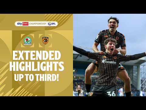 UP TO THIRD! | Blackburn Rovers v Hull City Extended Highlights