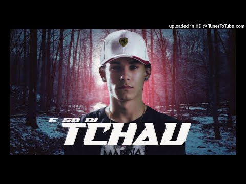 MEGA SÓ OI TCHAU (Matheus GM) Barões da Pisadinha