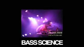 Bass Science live in Ft Collins 25 jan 2009