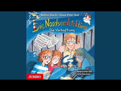 Kapitel 01 - Die Nordseedetektive. Die Verhaftung (Band 13)