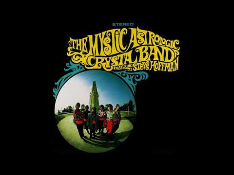 The Mystic Astrologic Crystal Band Featuring Steve Hoffman (1967) [USA, Psychedelic Pop - Vinyl Rip]