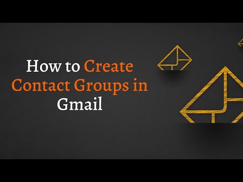 How to Create Contact Groups in Gmail 2020