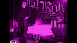 Lil Rob- Barely Gettin By &quot;Chopped &amp; Screwed&quot;