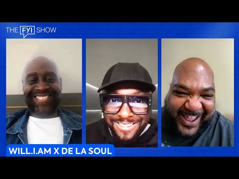 The FYI Show: will.i.am x De La Soul