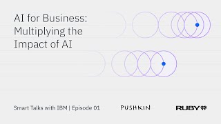 AI for business: multiplying the impact of AI