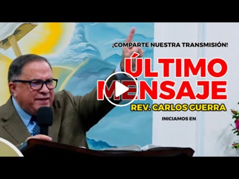 Ps Carlos Guerra- Ultima predica