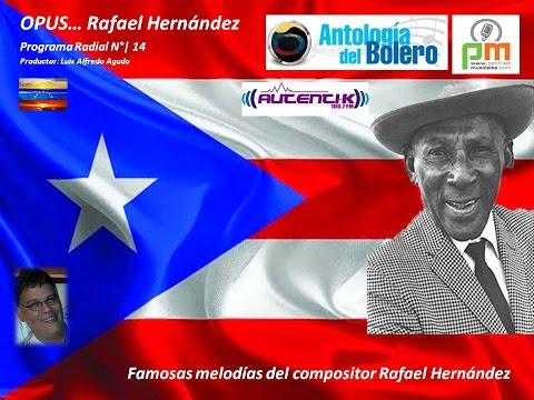 Antología del Bolero | OPUS... Rafael Hernández