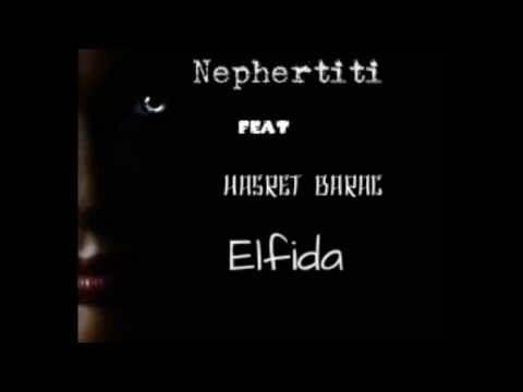 Nephertiti ft Hasret Barac -  Elfida