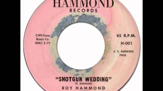 SHOTGUN WEDDING - Roy Hammond & The Souls [Hammond 001] 1965 * R&B