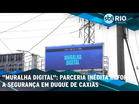 "Muralha Digital": Parceria inédita reforça a segurança em Duque de Caxias