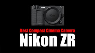 Nikon ZR Compact Cinema Camera! #NikonZR