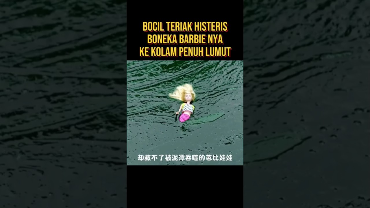 BONEKA BARBIE JATUH KE KOLAM PENUH LUMUT #alurceritaflim #film