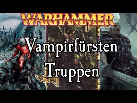 Truppen der Vampirfürsten [Teil 1] | Warhammer Lore