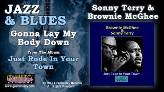 Sonny Terry & Brownie McGhee - Gonna Lay My Body Down