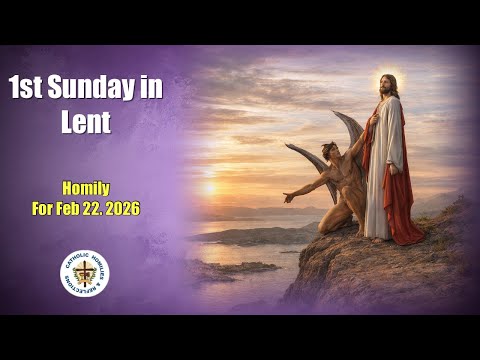 1st Sunday of Lent/ Year A / Homily for Feb . 2026