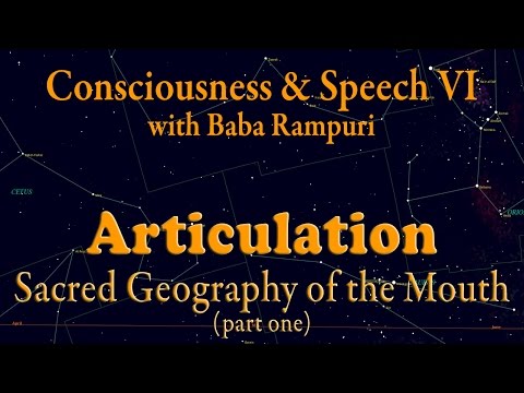 Articulation - Sacred Geography of the Mouth VI, part 1