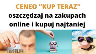 Jak Kupować Tanio z Opcją 'KUP TERAZ' na CENEO 💡 Poradnik Oszczędzania