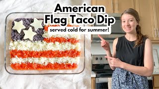 MUST TRY American Flag Cold Taco Dip (Perfect for Summer!)