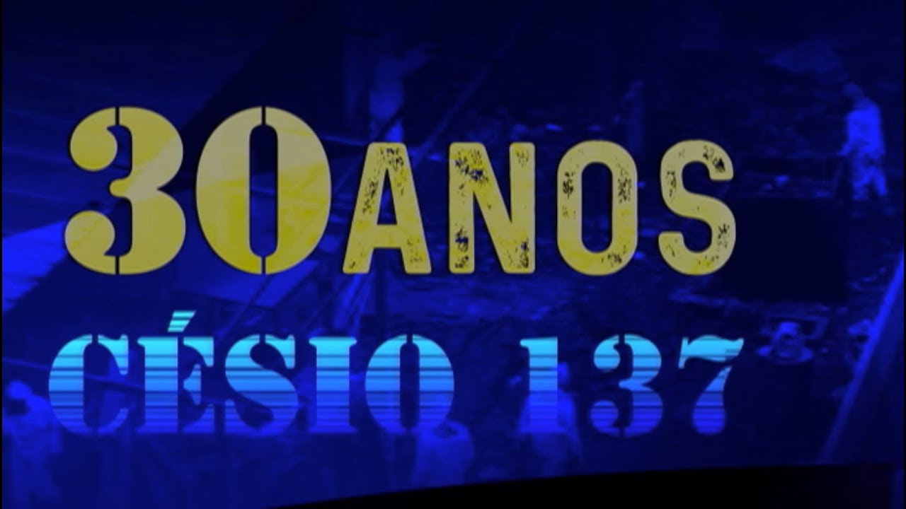 Documentário - Césio 137 (30 anos)