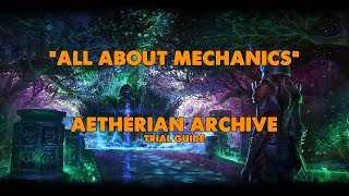 ESO - All About Mechanics - Aetherian Archive Trial Guide (Vet HM)
